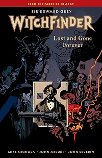 Witchfinder Volume 2: Lost and Gone Forever