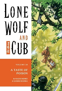 Lone Wolf and Cub, Volume 20: A Taste of Poison