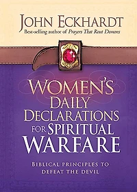 Women's Daily Declarations for Spiritual Warfare: Biblical Principles to Defeat the Devil
