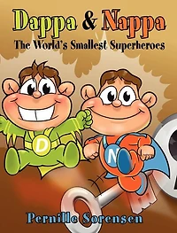 Dappa & Nappa: The World's Smallest Superheroes