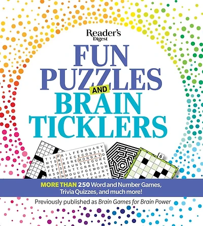 Reader's Digest Fun Puzzles and Brain Ticklers: More than 250 Word and Number Games, Trivia Quizzes, and much more!