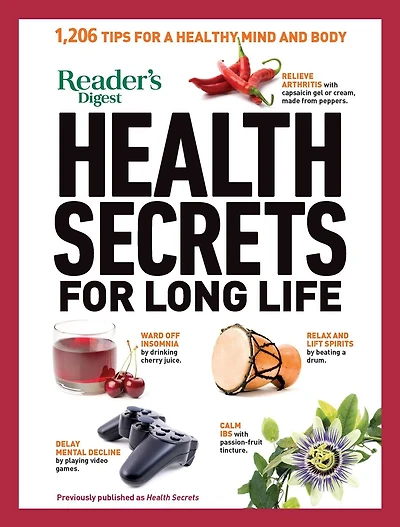 Reader's Digest Health Secrets for Long Life: 1206 Tips a Healthy Mind and Body