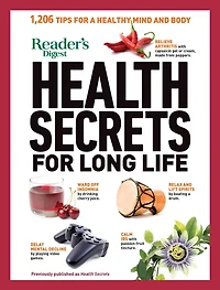Reader's Digest Health Secrets for Long Life: 1206 Tips a Healthy Mind and Body