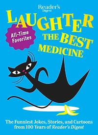 Reader's Digest Laughter is the Best Medicine: All Time Favorites