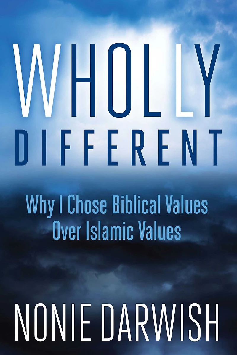 Wholly Different: Why I Chose Biblical Values Over Islamic