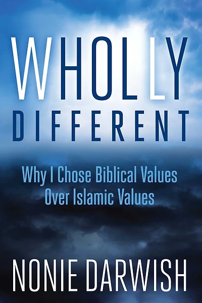 Wholly Different: Why I Chose Biblical Values Over Islamic