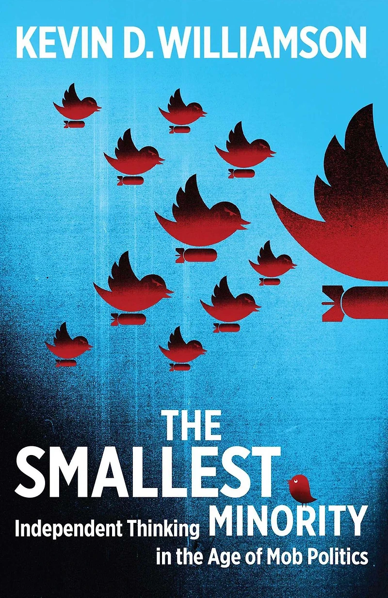 the Smallest Minority: Independent Thinking Age of Mob Politics