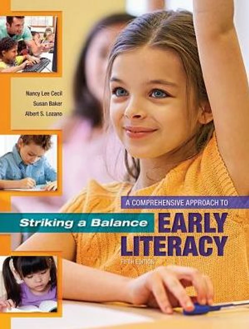 Striking A Balance: Comprehensive Approach to Early Literacy