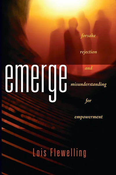 Emerge: Forsake Rejection and Misunderstanding for Empowerment