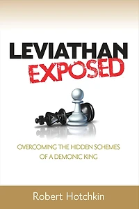 Leviathan Exposed: Exposing the Hidden Schemes of a Demonic King