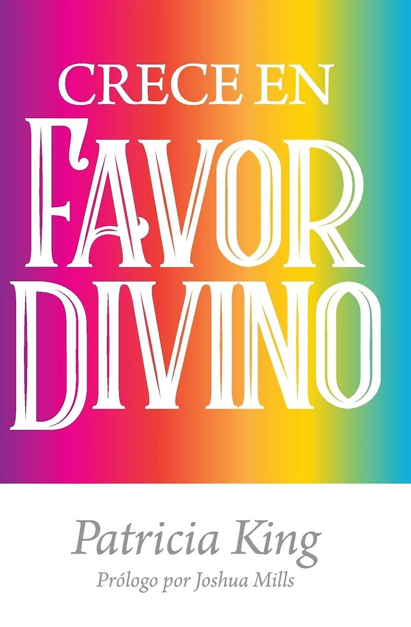 Crece En Favor Divino
