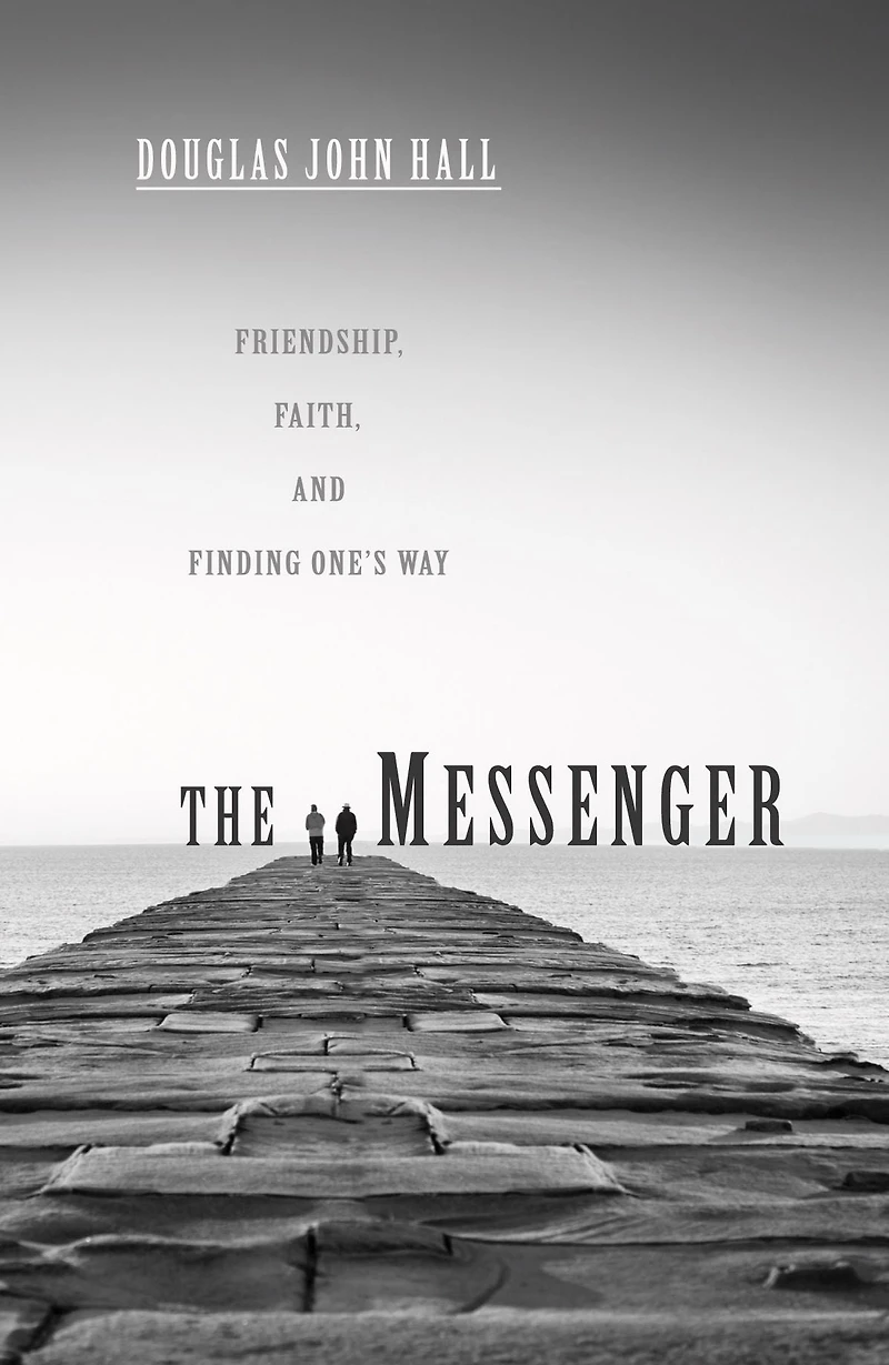 The Messenger: Friendship, Faith, and Finding One's Way