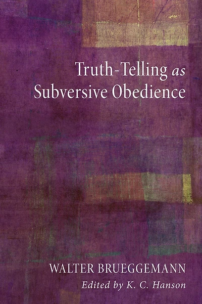 Truth-Telling as Subversive Obedience