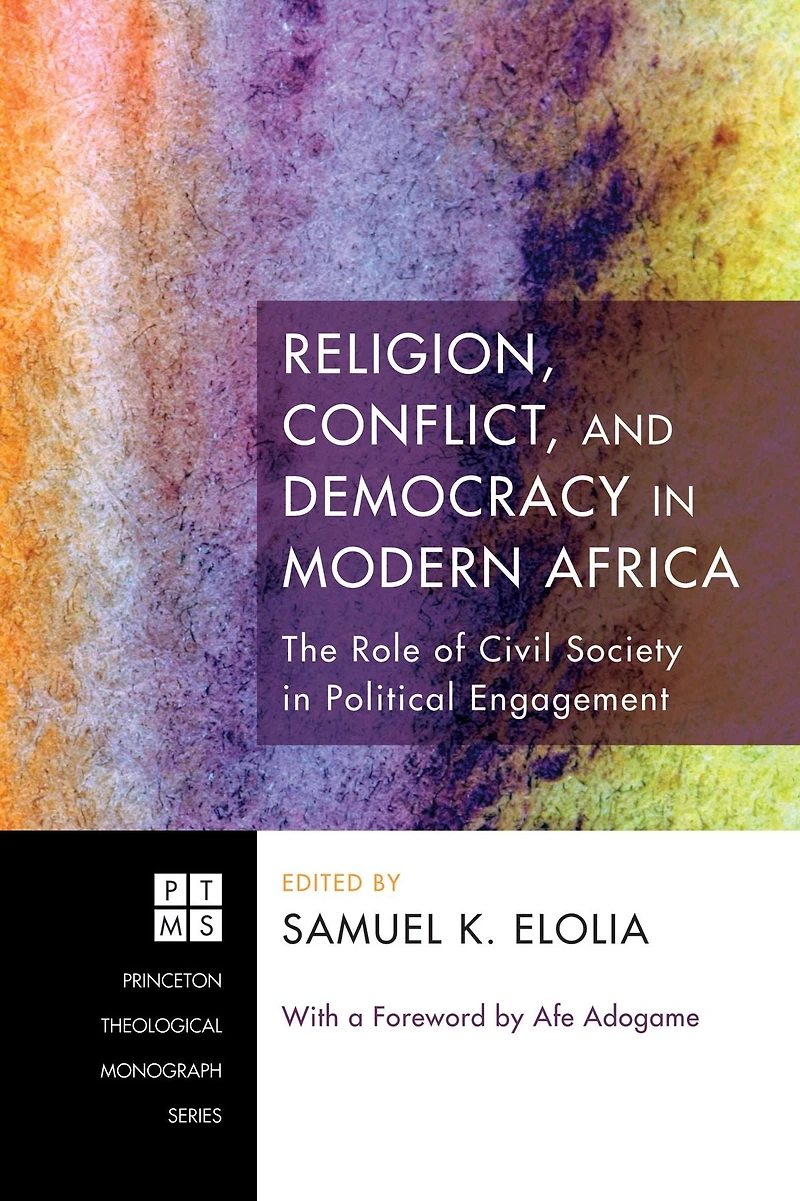 Religion, Conflict, and Democracy Modern Africa: The Role of Civil Society Political Engagement