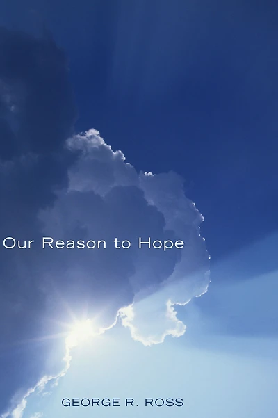 Our Reason to Hope