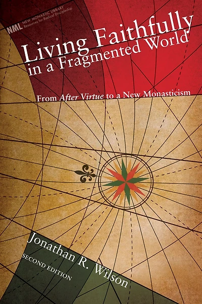 Living Faithfully a Fragmented World, Second Edition