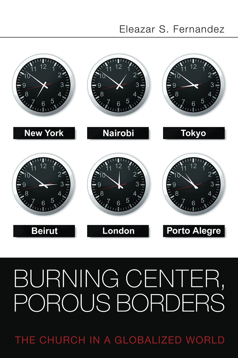 Burning Center, Porous Borders: The Church in a Globalized World