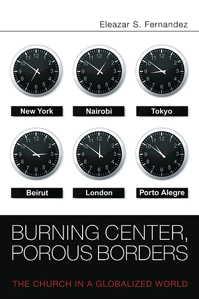 Burning Center, Porous Borders: The Church in a Globalized World