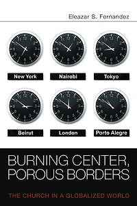 Burning Center, Porous Borders: The Church in a Globalized World