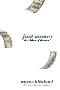 Just Money: The Vision of Shalom