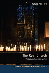 the Real Church: An Ecclesiology of Visible