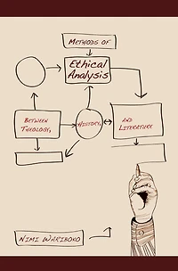 Methods of Ethical Analysis: Between Theology, History, and Literature