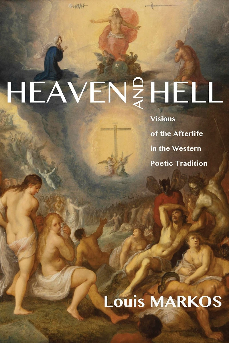 Heaven and Hell: Visions of the Afterlife Western Poetic Tradition