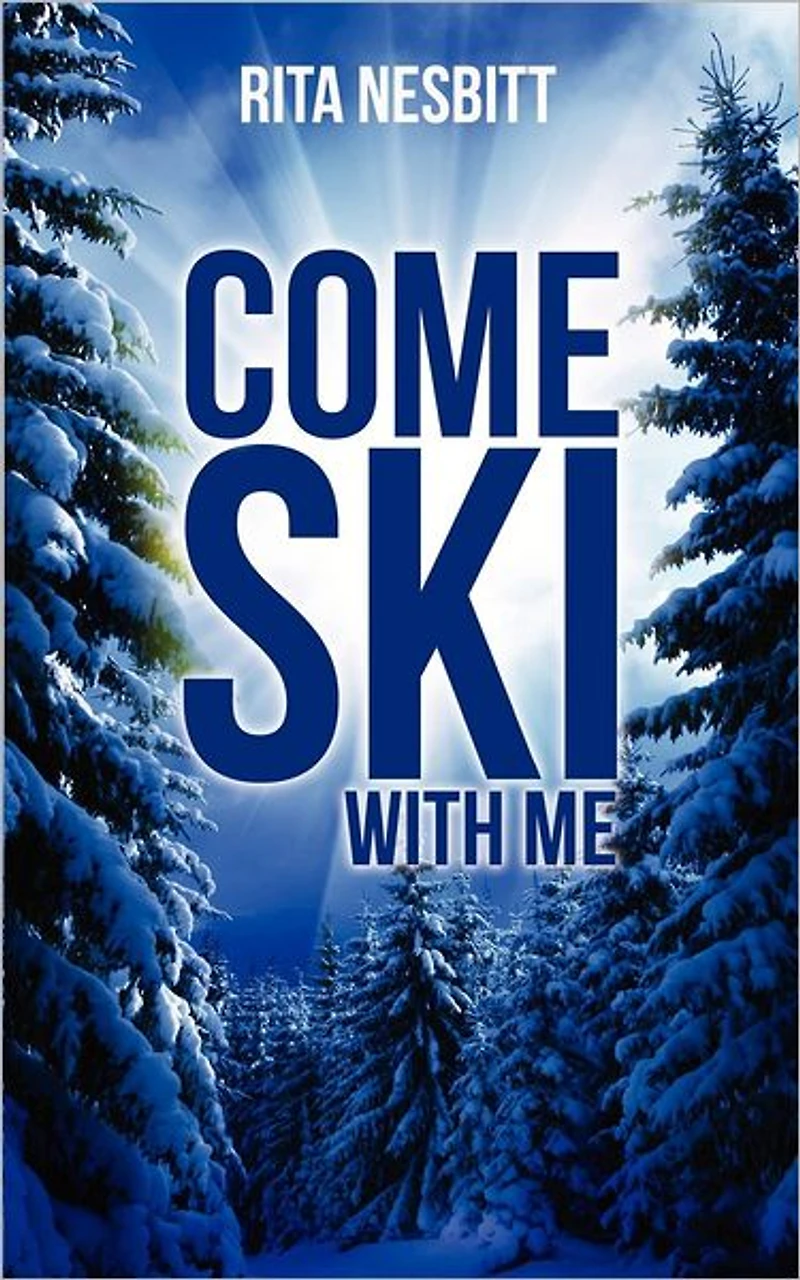 Come Ski With Me