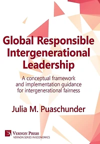 Global Responsible intergenerational Leadership: A conceptual framework and implementation guidance for fairness