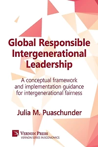 Global Responsible intergenerational Leadership: A conceptual framework and implementation guidance for fairness