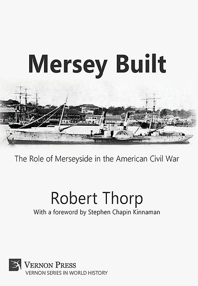 Mersey Built: the Role of Merseyside American Civil War (Hardback, Premium Color)
