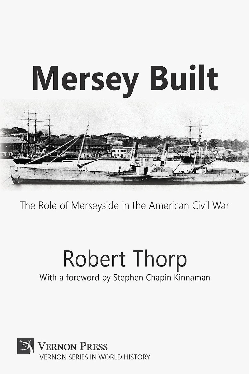 Mersey Built: the Role of Merseyside American Civil War (Hardback, Premium Color)