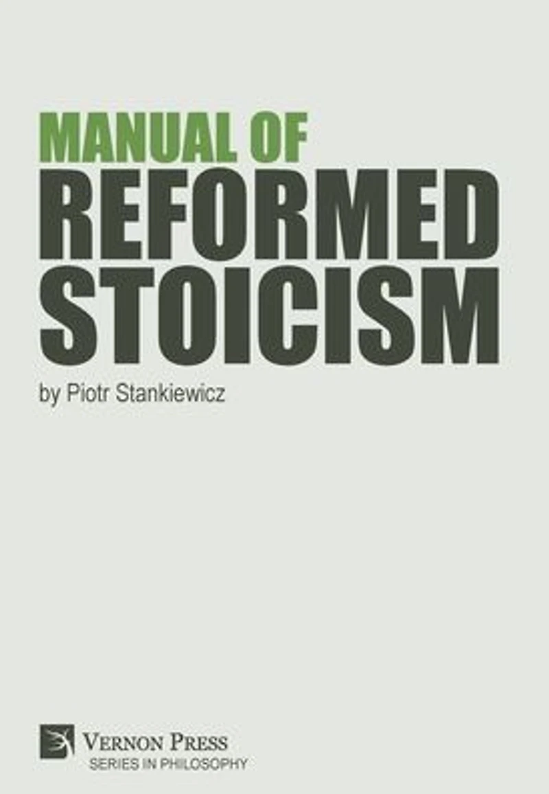 Manual of Reformed Stoicism