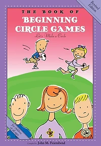 The Book of Beginning Circle Games: Revised Edition