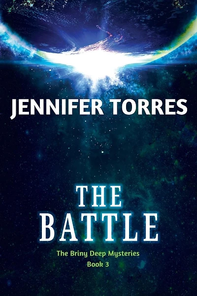 The Battle: The Briny Deep Mysteries Book 3