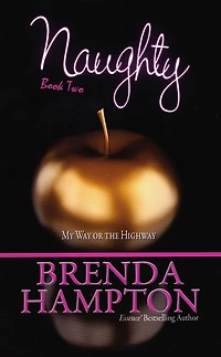 Naughty 2:: My Way or The Highway