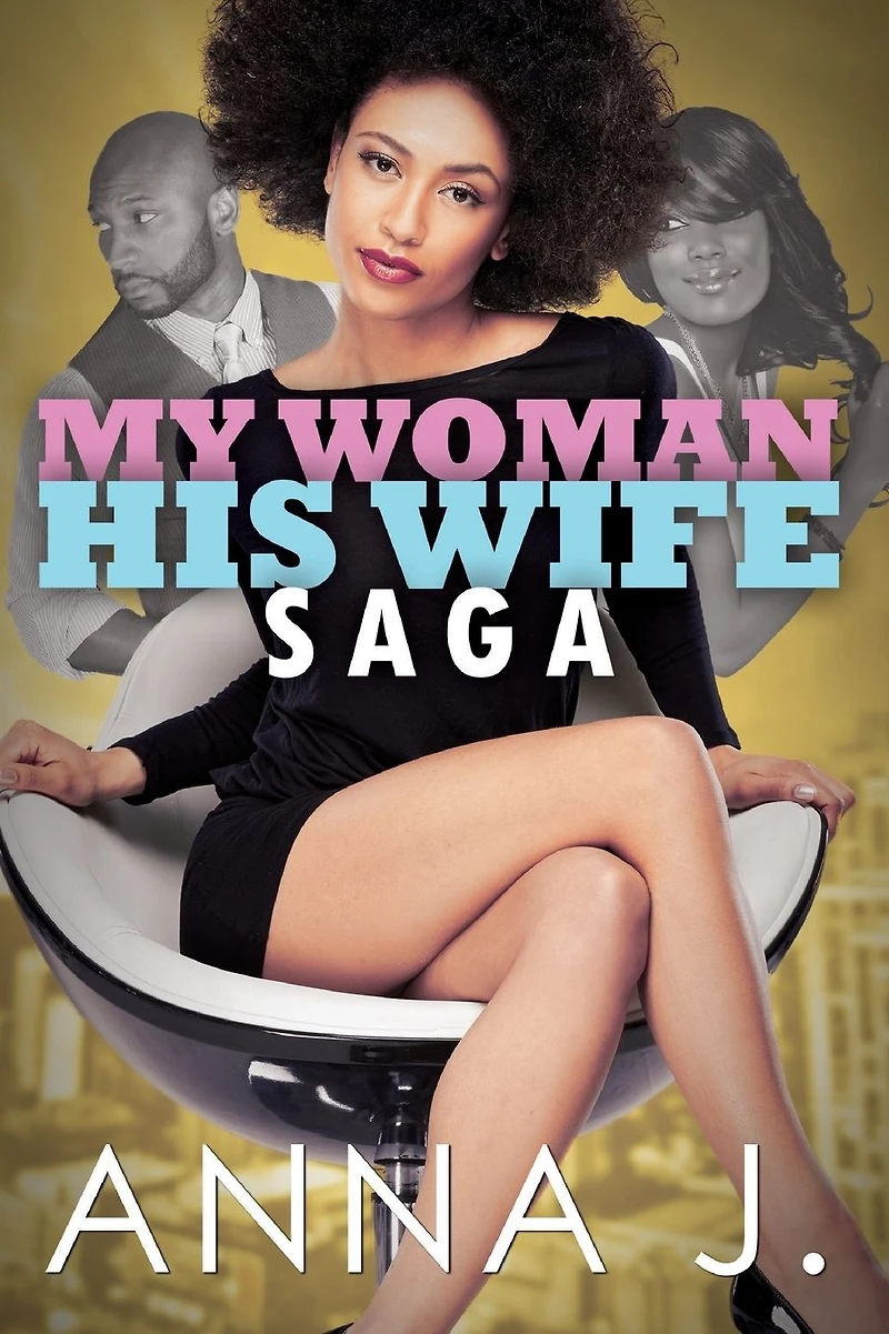 My Woman His Wife Saga