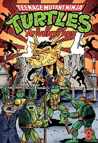 Teenage Mutant Ninja Turtles: Adventures Vol. 8