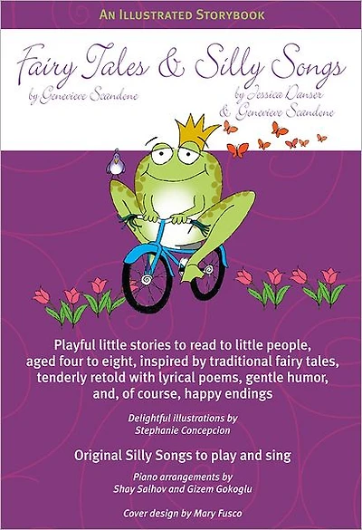 Fairy Tales & Silly Songs: An Illustrated Storybook