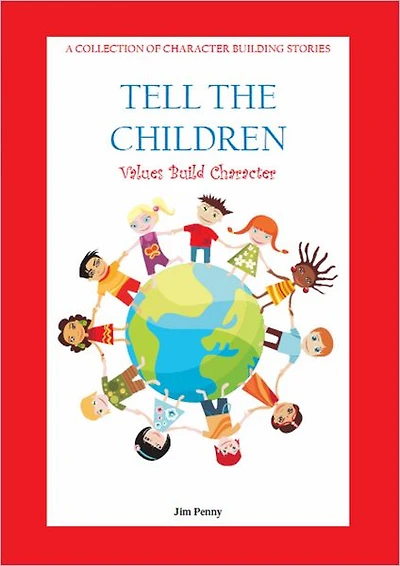 Tell The Children: Values Build Character