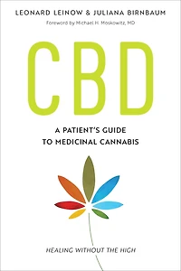 CBD: A Patient's Guide to Medicinal Cannabis--Healing without the High