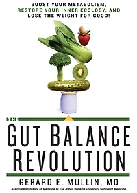 the Gut Balance Revolution: Boost Your Metabolism, Restore Inner Ecology, and Lose Weight for Good!