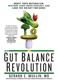 the Gut Balance Revolution: Boost Your Metabolism, Restore Inner Ecology, and Lose Weight for Good!