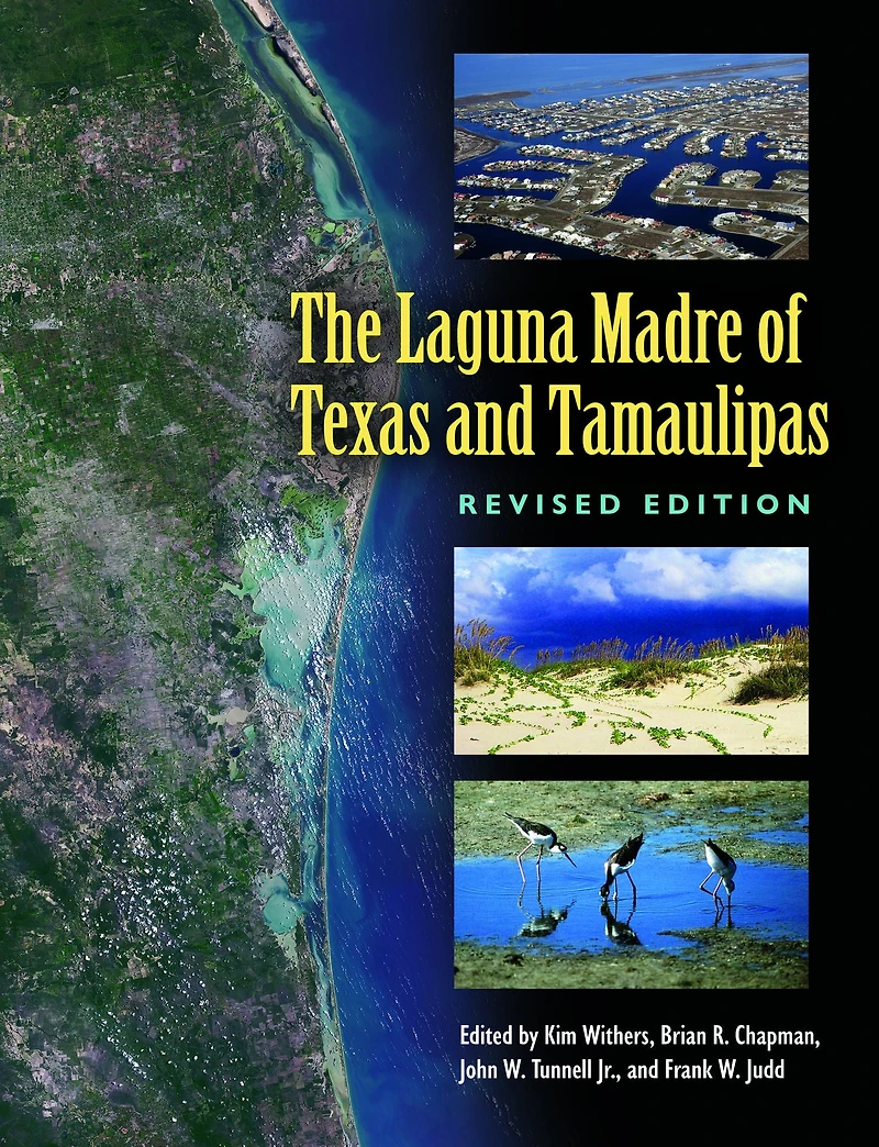The Laguna Madre of Texas and Tamaulipas, Revised Edition