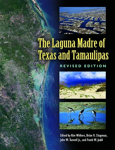 The Laguna Madre of Texas and Tamaulipas, Revised Edition