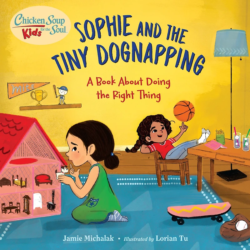 Chicken Soup for the Soul KIDS: Sophie and Tiny Dognapping: A Book About Doing Right Thing