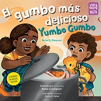 El Gumbo más delicioso / Yumbo (Spanish Bilingual Edition)