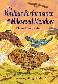 The Perilous Performance at Milkweed Meadow