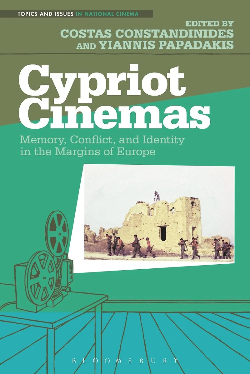 Cypriot Cinemas: Memory, Conflict, and Identity the Margins of Europe