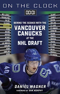 On the Clock: Vancouver Canucks: Behind Scenes with Canucks at NHL Draft